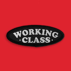 Image of 'Working Class' Patch