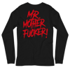 WEDNESDAY 13 "MR. MOTHERFUCKER" - UNISEX LONG SLEEVE TEE