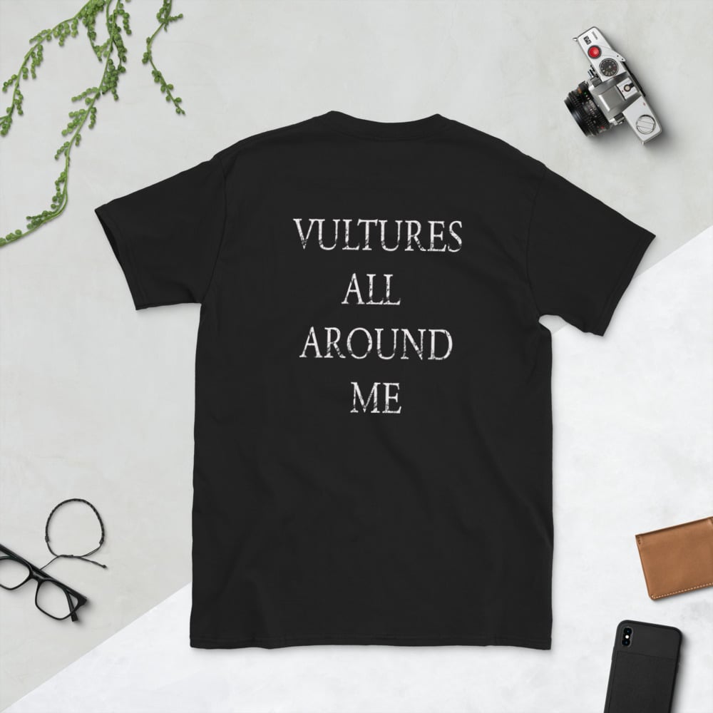 Vultures All Around Me Short-Sleeve Unisex T-Shirt