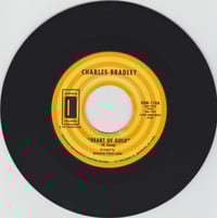 Image 1 of Charles Bradley - Heart Of Gold b/w In You (I Found A Love) (7”)