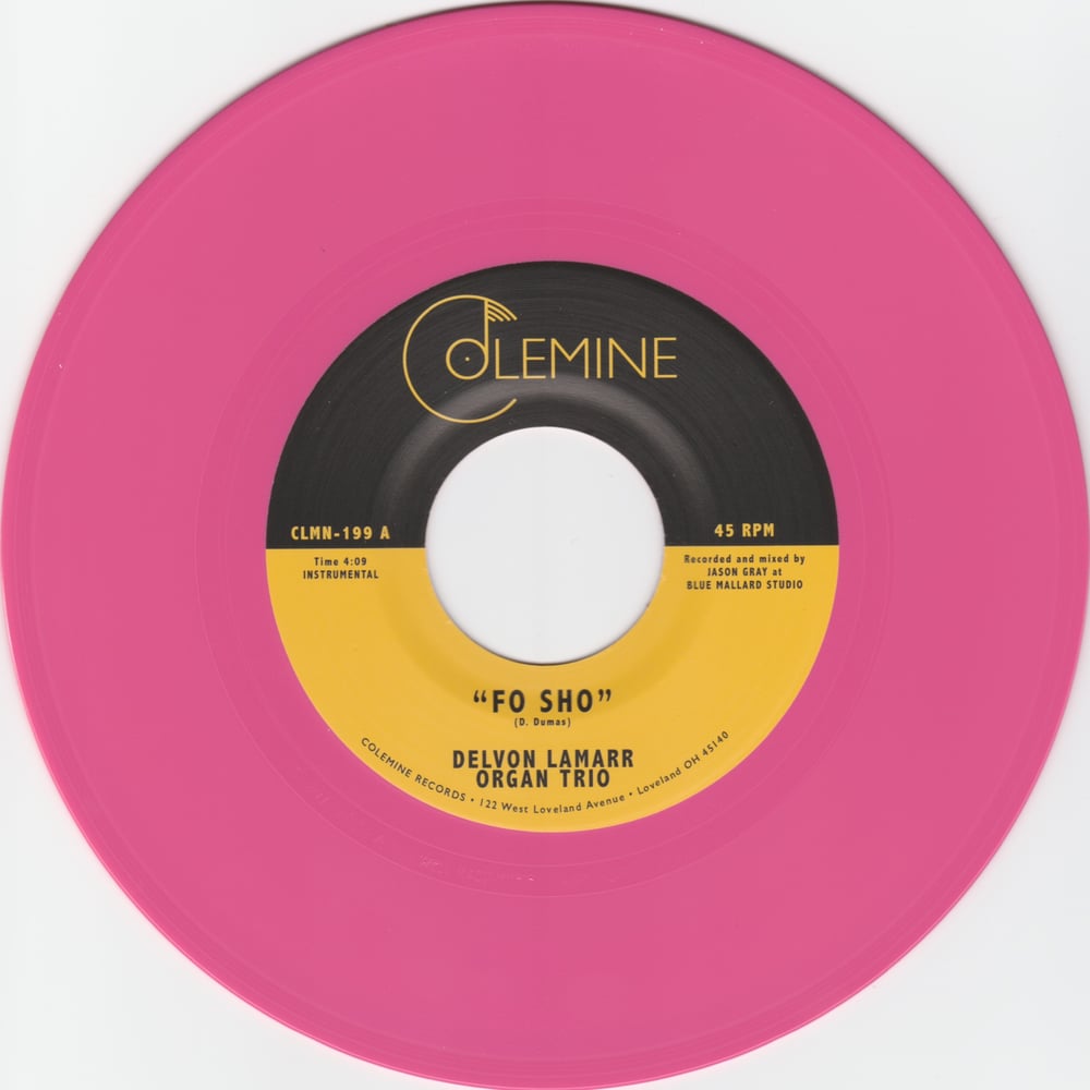 Delvon Lamarr Organ Trio - Fo Sho b/w Inner City Blues (limited pink 7")