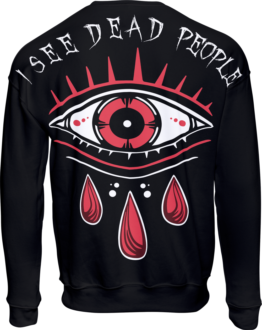 I See Dead People Sweatshirt 