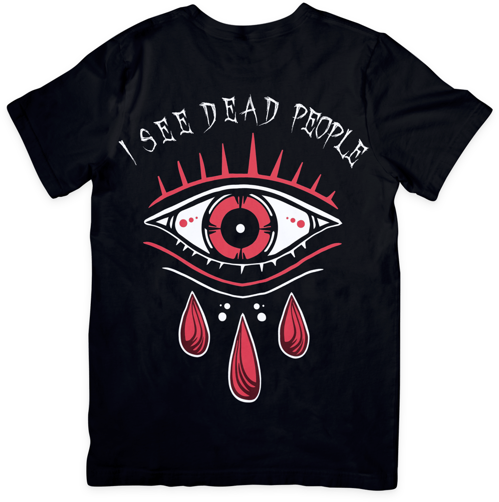 I SEE DEAD PEOPLE T-Shirt