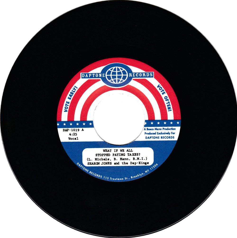 Sharon Jones & The Dap-Kings - What If We All Stopped Paying Taxes? (7")