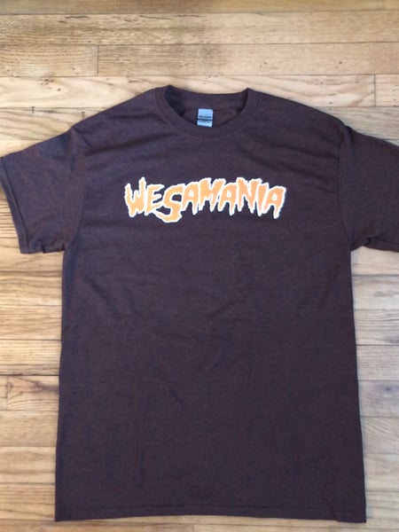 Image of WesAMania 2k20 BROWNS EDITION