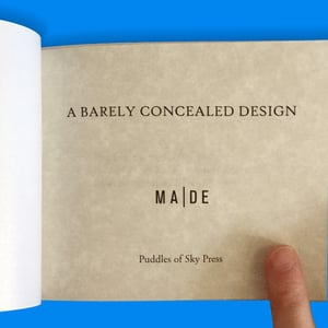 Image of A BARELY CONCEALED DESIGN by MA|DE