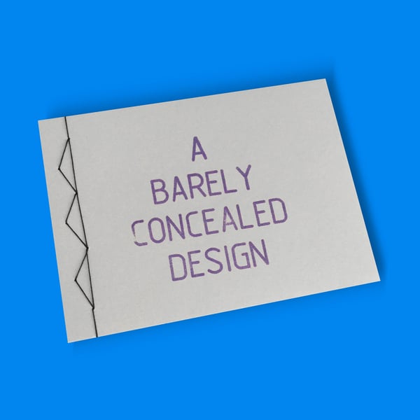 Image of A BARELY CONCEALED DESIGN by MA|DE