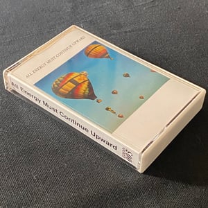 Image of All Energy Must Continue Upward - s/t CS