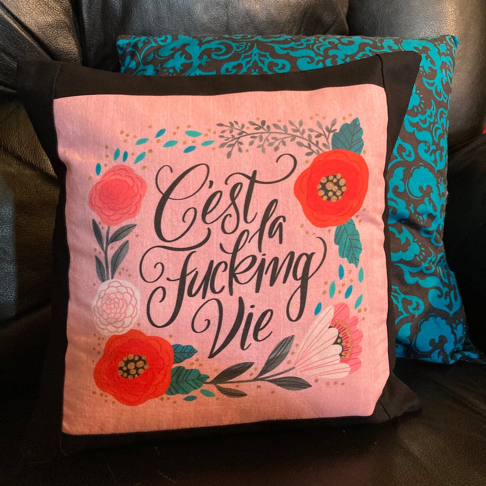 Pillow Cover: C'est La F-ing Vie