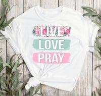 LIVE, LOVE, PRAY 