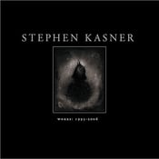 Image of Stephen Kasner WORKS: 1993 - 2006 (Hardback Edition)