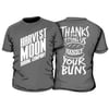 Thanks For Letting Us Handle Your Buns T-Shirt