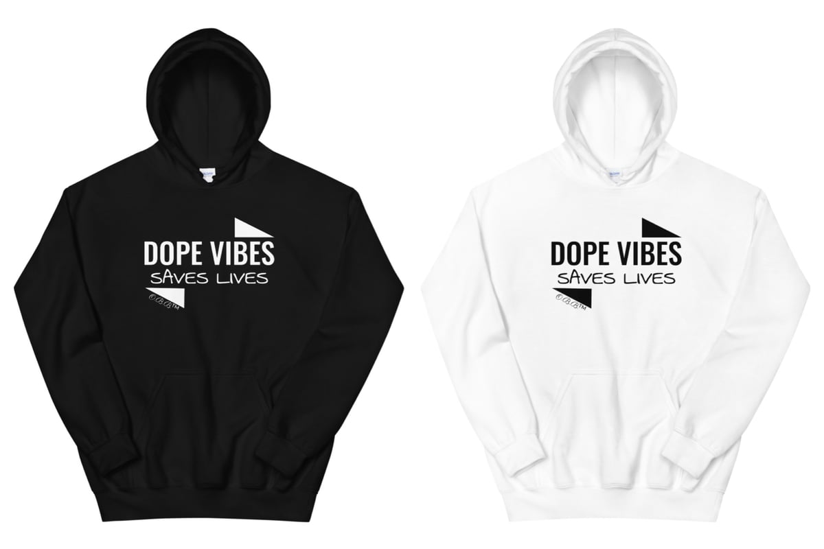 DOPE VIBES SAVES LIVES HOODED SWEATSHIRT | One Badass Butterfly