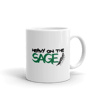 HEAVY ON THE SAGE MUG