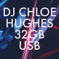 DJ CHLOE HUGHES 32GB USB