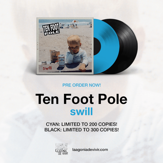 Image of LADV150 - TEN FOOT POLE "swill" LP REISSUE