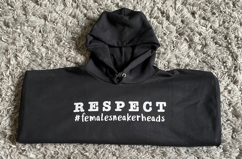 Image of Respect Female Sneakerheads Hoodies (Black)