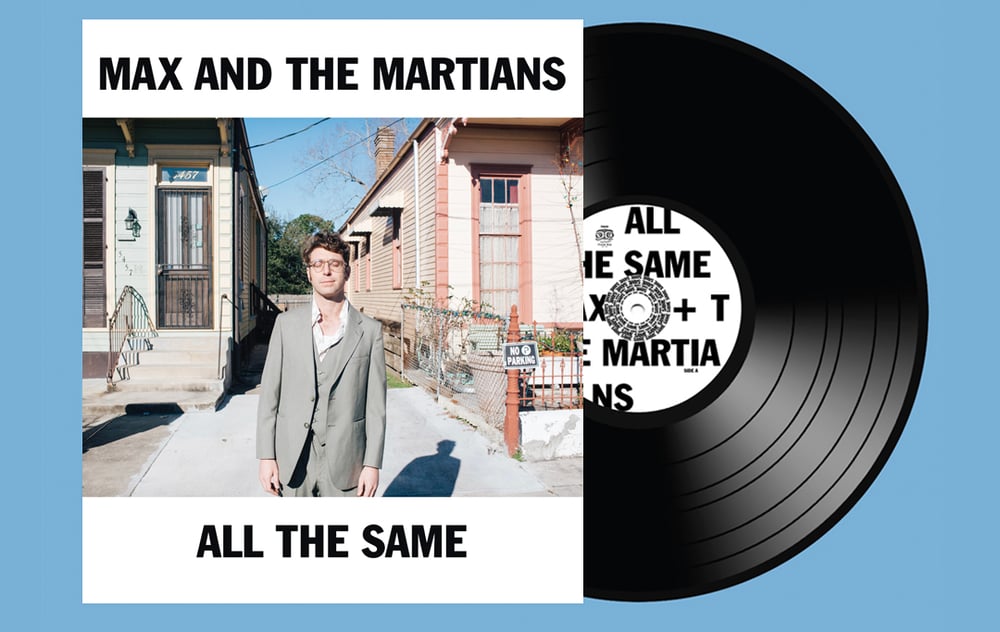 "All The Same" Vinyl by Max and The Martians