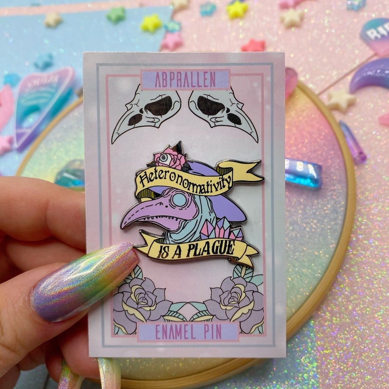 Image of Heteronormativity Is A Plague Enamel Pin