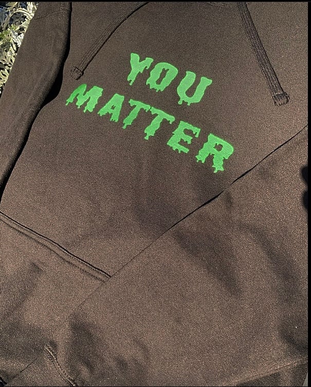 You Matter Hoodie