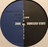 Zone - Squeezed State 12"