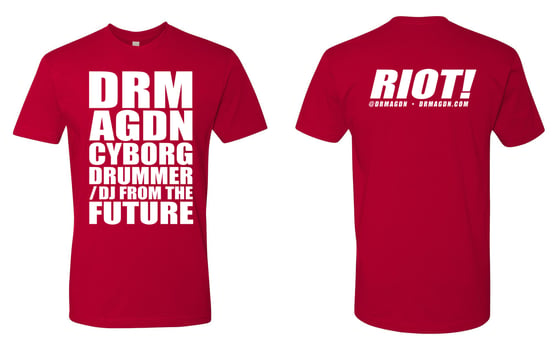 Image of DRMAGDN RIOT! T-Shirt