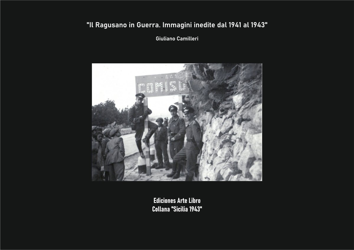 "Il Ragusano in Guerra. Immagini inedite dal 1941 al 1943"