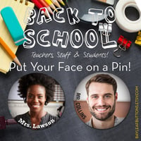 Image 1 of Face Pins - Back to School Teachers - 2.25" Inch 