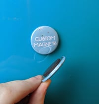 Image 1 of Custom Magnets - 1.5 inch Button