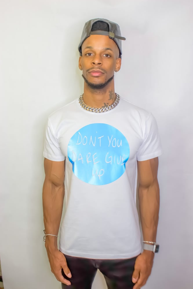 Image of “Don’t you dare give up” Tee