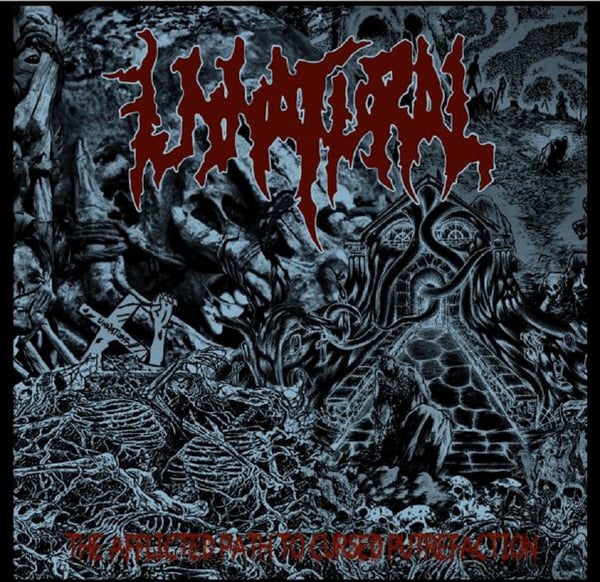 Image of UNNATURAL - The Afflicted Path To Cursed Putrefaction CD