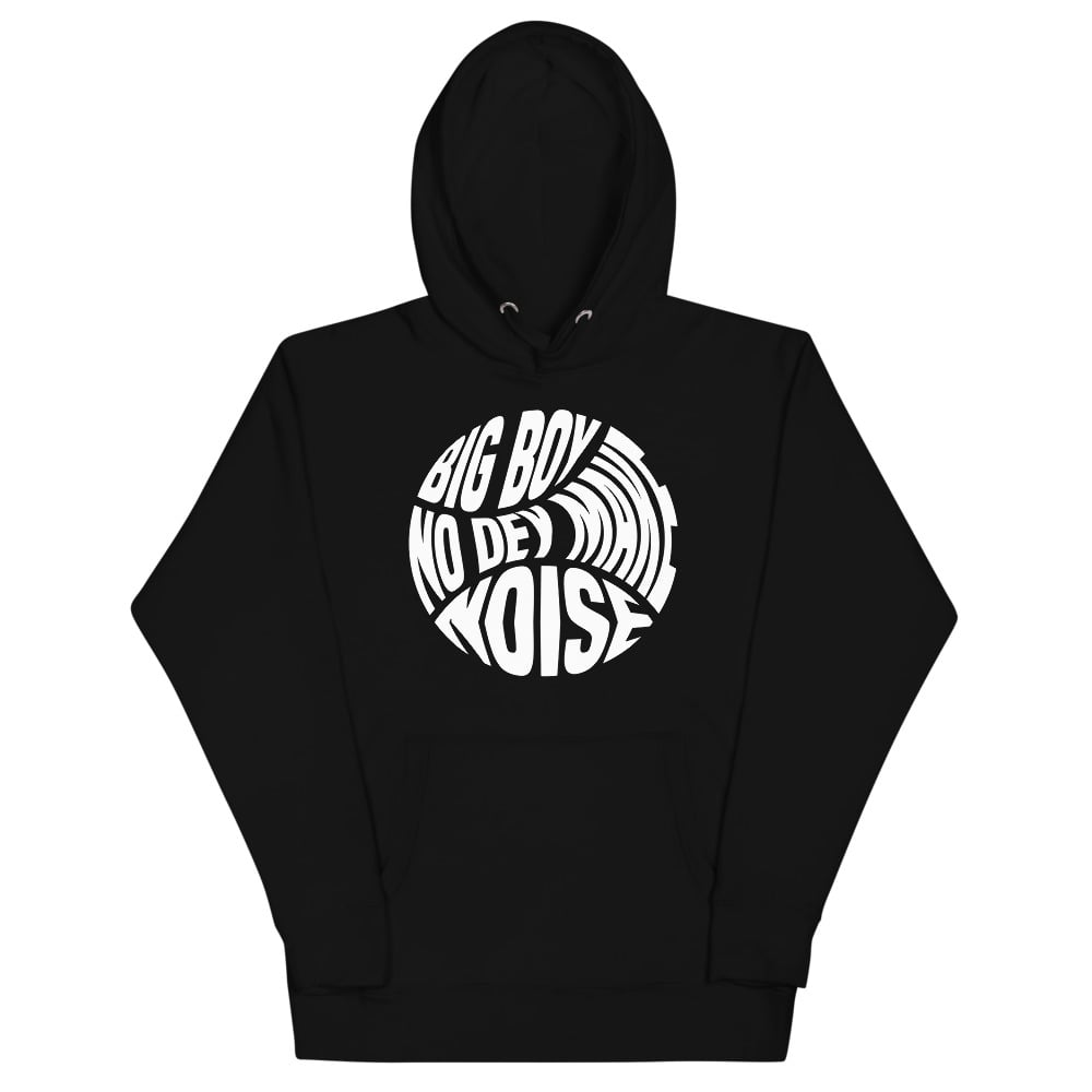 Big Boy No Dey Make Noise Classic Unisex Hoodie