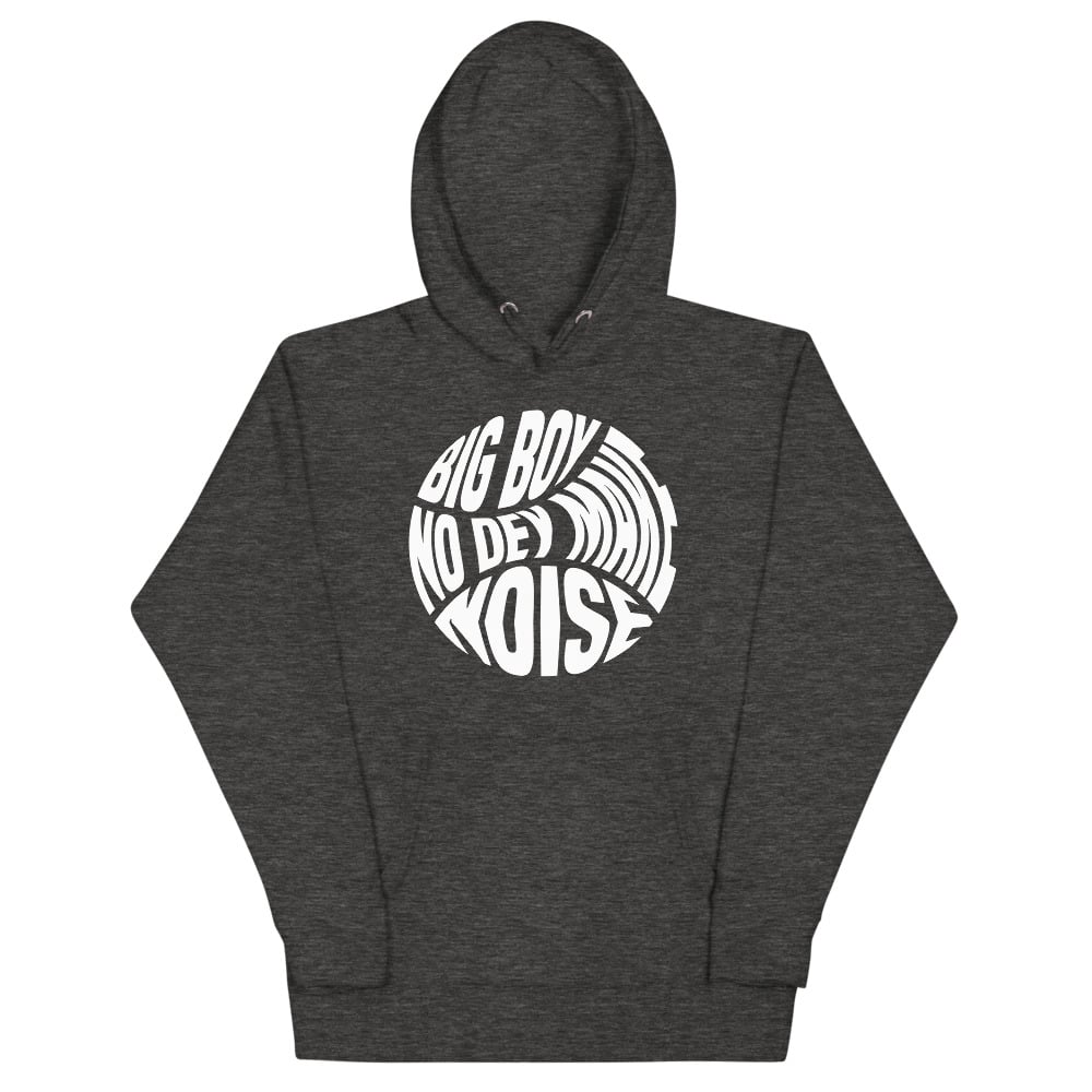 Big Boy No Dey Make Noise Classic Unisex Hoodie