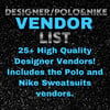 DESIGNER/NIKE&POLO VENDORS LIST!