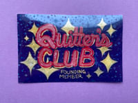 Image 2 of Quitter's Club Founding Member Holo Sticker