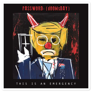 PASSWORD:(dOOMSday) "THIS IS AN EMERGENCY" Sticker 