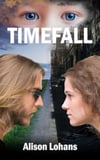 YA - Timefall (by Alison Lohans)