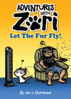 ADVENTURES WITH ZORI: LET THE FUR FLY COMIC BOOK (3rd Printing)