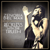 Zenobia Del Mar - Reckless With the Truth