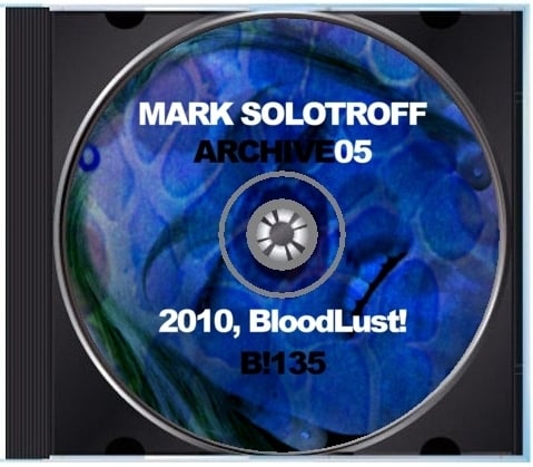 B!135 Mark Solotroff "Archive05" CD