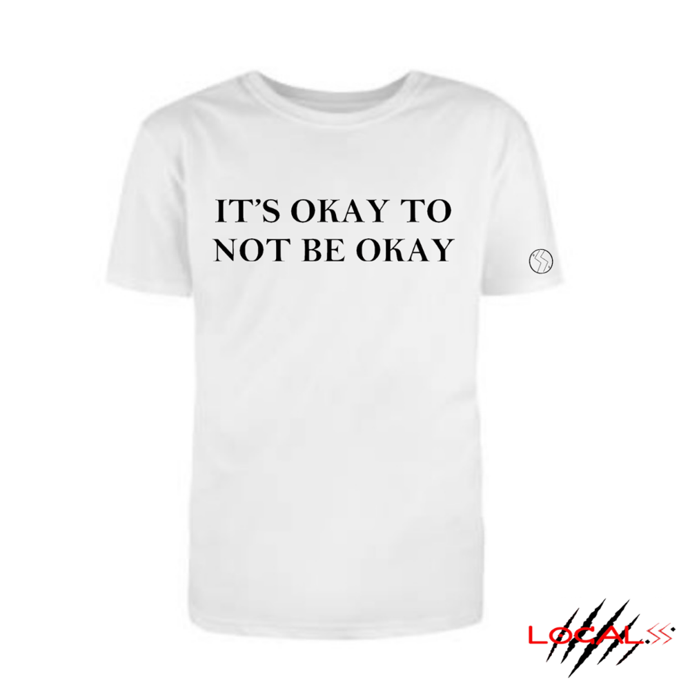 Image of ITS OKAY TO NOT BE OKAY STATEMENT T-SHIRT