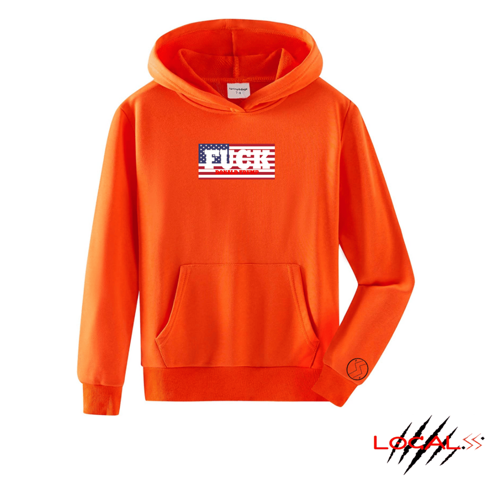 Image of FUCK DONALD TRUMP HOODIE