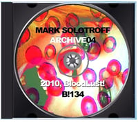 Image 4 of B!134 Mark Solotroff "Archive04" CD