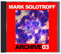 Image 1 of B!133 Mark Solotroff "Archive03" CD