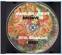Image 4 of B!133 Mark Solotroff "Archive03" CD