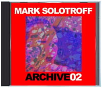 Image 1 of B!132 Mark Solotroff "Archive02" CD