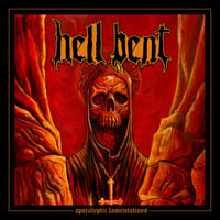 Image 1 of Hell Bent - Apocalyptic Lamentations - 12” LP