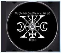 Image 4 of B!145 The Fortieth Day "Pelusium: 540 AD" CD