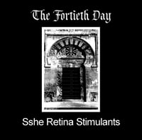 Image 1 of B!142 The Fortieth Day & Sshe Retina Stimulants CD