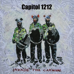 Image of Capitol 1212 " Invade Tha Carnival" LTD 7"